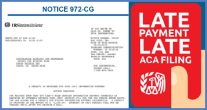 ACA PENALTY UPDATE: IRS ISSUING 972CG NOTICES FOR LATE FILING